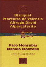 Subalternos valencianos. Blanquet · Morenito de Valencia · Alfredo David Alpargaterito · Paco Honrubia · Manolo Montoliu