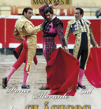 Ponce, Morante, Cid, tres clásicos