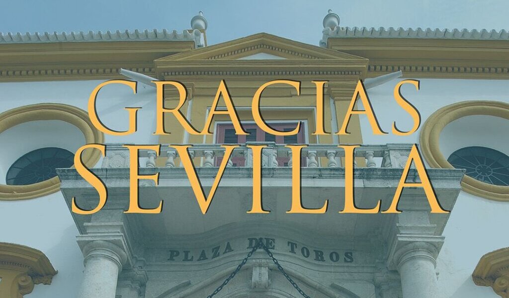 "Gracias, Sevilla", la despedida de la empresa Pagés de la Maestranza